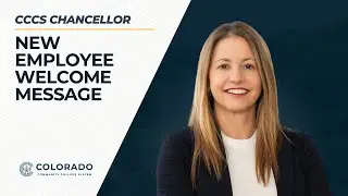 CCCS Chancellor New Employee Welcome Message