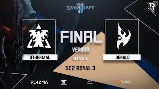 uThermal vs Gerald TvP // Finals // SC2 ROYAL 3 // Match 4