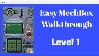 MechBox | LEVEL-1 | WALKTHROUGH