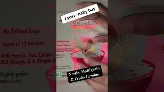 nestle multigrain & fruits baby Cerelac ll #youtubeshorts #trendingshorts #babyshorts