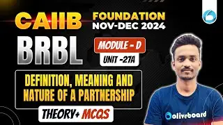 CAIIB BRBL Module D Unit 27 A | Definition, Meaning and Nature of a Partnership