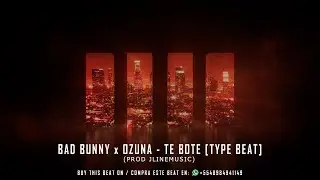 🔥BAD BUNNY x OZUNA - TE BOTE [TYPE BEAT]