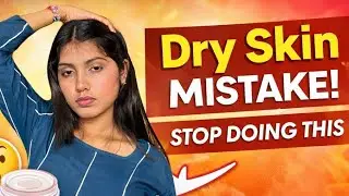Dry skin mistakes everyone makes ❌ stop doing this!