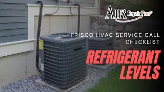 Frisco HVAC Service Call Checklist: Refrigerant Levels &ndash; Air Repair Pros | (972) 299-3331