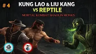 MELAWAN SI RAJA ULAR REPTILE BERSAMA@BANG-RULLL | MORTAL KOMBAT SHAOLIN MONKS #4