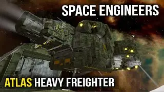 Space Engineers - Atlas Heavy Freighter - SMALL SHIP GONE LARGE (#18)