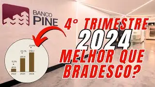 PINE4 - Resultados 4&deg; Trimestre 2024 - Melhor que Bradesco?
