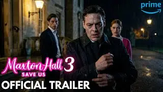 MAXTON HALL S3 | OFFICIAL TRAILER (2026) &ndash; Mortimer Exposed | Prime