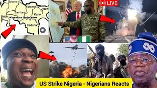 Nigerians React to US Strike Nigeria Live T&pound;rrorists , Donald Trump Confirm Attack, Shame on Tinubu