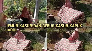 JEMUR DAN GEBUG KASUR KAPUK !!! Jemur kasur dan gebug kasur kapuk jadul di cuaca panas