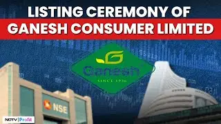 Ganesh Consumer Limited IPO Listing LIVE | Ganesh Consumer Share Price | IPO Listing | NDTV Profit