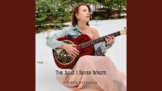 The Song I Never Wrote