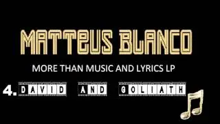 Matteus Blanco - David And Goliath