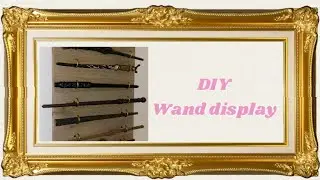 DIY Harry potter Wand display
