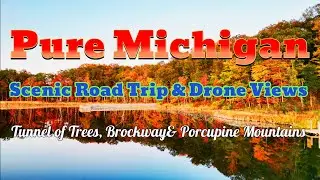 Michigan&rsquo;s Fall Colors, A Scenic Road Trip to Upper Peninsula |4K Drone Views|