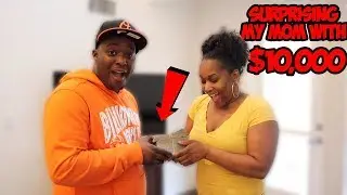 SURPRISING MY MOM WITH 10,000 CASH !!!