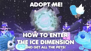 КАК попасть в ЛЕДЯНОЕ ИЗМЕРЕНИЕ И ПОЛУЧИТЬ ВСЕХ ЛЕДЯНЫХ ПИТОМЦЕВ! в Adopt me!
