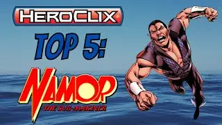 Heroclix Top 5: Namor the Sub-Mariner