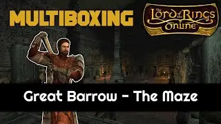 LOTRO Multiboxing - The Maze