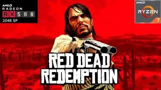 Ryzen 7 5700X / RX 580 2048SP Red Dead Redemption