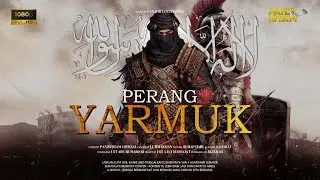 PERTEMPURAN YARMUK - PERTEMPURAN YANG MENENTUKAN [ UST NUR IHSAN JUNDULLAH ]
