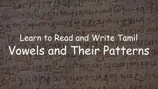 Learn to Read and Write Tamil: Vowels and Their Patterns
