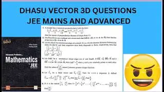 Vector 3D jee mains and advanced black book by deepak kumar. 