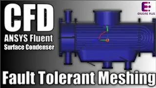 CFD Surface Condenser | Exclusive Surface Condenser Simulation Tutorial - ANSYS Fluent