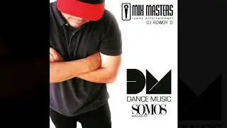 SOMOS MAGAZINE THE RADIO SHOW DJ ROWDY D DANCE MUSIC SESSION XHGTS 107.3 FM LAREDO