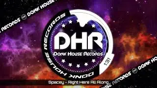 Spacey - Right Here All Along - DHR UK Bounce 🔥