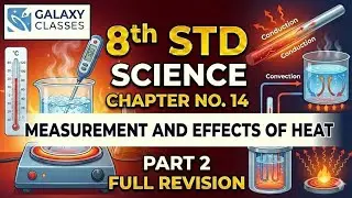 8th Std Science Ch 14 Measurement & Effects of Heat Part 2 | Expansion of Solids Liquids Gases | SSC