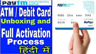 Paytm ATM/Debit Card Activation Process, Pin Number Setup, Unboxing