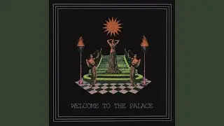 Welcome To The Palace（歡迎來到宮殿）