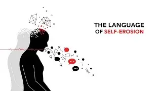 The Language of Self Erosion