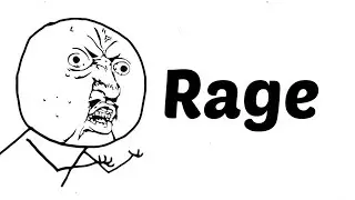 rage