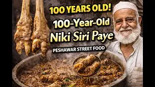 Siri Paye Nashta  Peshawar | Famous Pakistani Street Food  Peshawar