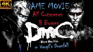DMC: Devil May Cry - All Cutscenes & Bosses + Vergil's Downfall DLC (Game Movie) 4K / Aesthetic Mods
