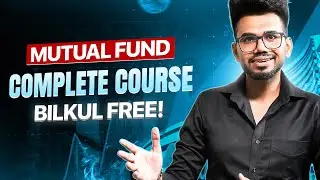 &ldquo;Free Mutual Fund Course in Hindi | Beginner to Expert Full Guide | Step-by-Step - Learning Series&rdquo;