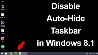 Disable Taskbar Auto-Hide in Windows 8.1 // Smart Enough