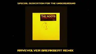 Ravevolver - You got me (The Roots dedication Breakbeat remix)