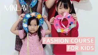 #MKLAVforKids Fashion Design Course for Kids