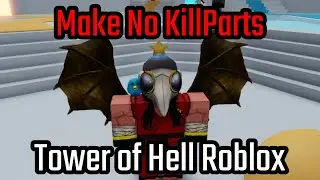How to Get Invincibility in Tower of Hell Roblox - How to Make No Kill Parts in Tower of Hell Roblox
