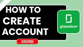 Как создать аккаунт Glassdoor в 2026 году | Пошаговое руководство для соискателей