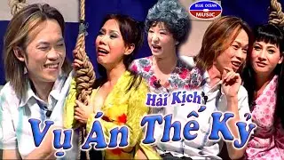 H&agrave;i Kịch: Vụ &Aacute;n Thế Kỷ