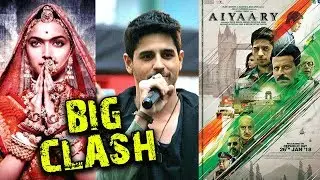 Sidharth Malhotra REACTS To Padmavati Aiyaary Clash