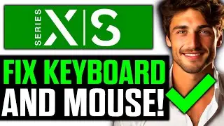 How To FIX Keyboard and Mouse Not Working on XBOX Series S (2025)