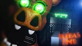MOVE OVER FREDDY, THERE'S A NEW ANIMATRONIC IN TOWN! | Bubba's Diner #1