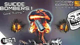 Modern Combat 5 | SUICIDE BOMBER Montage - Compilation ! GONE FUNNY 😂 GRENADES Funny Moments UPD 20