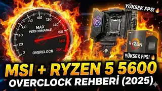 MSI Anakart ile Ryzen 5 5600 İ&ccedil;in Overclock Yapma (2025)