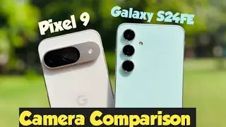 Google Pixel 9 Vs Samsung S24 FE Camera Comparison | Camera Test Real -World in Hindi 😱